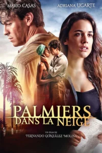 Palmeras en la nieve - Palmiers dans la neige (2016)