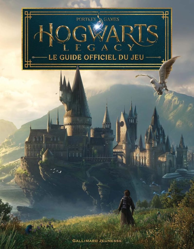 Harry Potter - Hogwarts Legacy - Le guide officiel du jeu Paperback – Illustrated, 4 May 2023