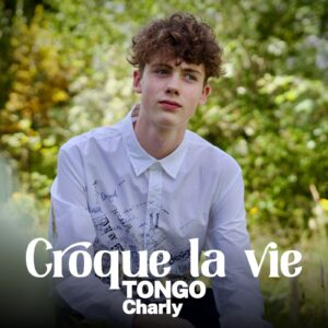 Tongo Charly - Croque la vie