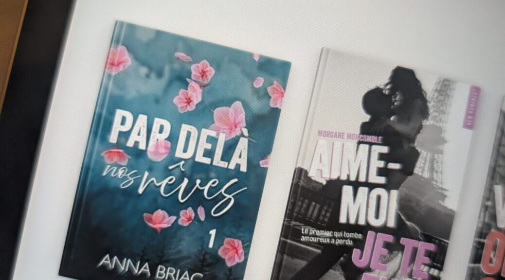 Par delà nos rêves - Anna Briac